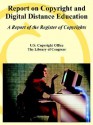 Report on Copyright and Digital Distance Education: A Report of the Register of Copyrights - United States Copyright Office, Library of Congress