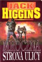 Mroczna strona ulicy - Jack Higgins