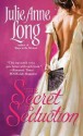 The Secret to Seduction - Julie Anne Long