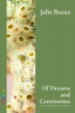 Of Dreams and Ceremonies - Julie Bozza