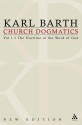 Church Dogmatics 1,1 The Doctrine of the Word of God - Karl Barth, Thomas F. Torrance, Geoffrey William Bromiley