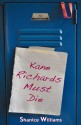 Kane Richards Must Die - Shanice Williams