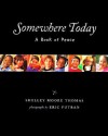 Somewhere Today: A Book of Peace - Shelley Moore Thomas