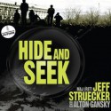 Hide and Seek: A Novel (Audio) - Jeff Struecker, Alton Gansky