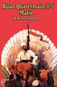 Allan Quatermain #5: Marie - H. Rider Haggard