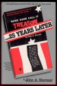 None Dare Call It Treason: 25 Years Later - John A. Stormer