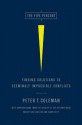 The Five Percent: Finding Solutions to Seemingly Impossible Conflicts - Peter Coleman