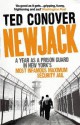 Newjack: A Year as a Prison Guard in New York's Most Infamous Maximum Security Jail - Ted Conover