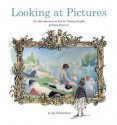 Looking at Pictures Revised Edition: An Introduction to Art for Young People - Joy Richardson, Charlotte Voake