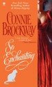 So Enchanting - Connie Brockway