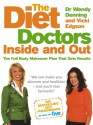 The Diet Doctors Inside and Out: The Full Body Makeover Plan That Gets Results - Wendy Denning, Vicki Edgson