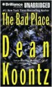 The Bad Place (Audio) - Dean Koontz