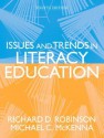 Issues and Trends in Literacy Education - Richard David Robinson, Michael C. McKenna