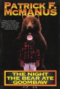 The Night the Bear Ate Goombaw - Patrick F. McManus