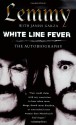 White Line Fever: The Autobiography - Janiss Garza, Lemmy Kilmister