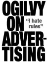 Ogilvy on Advertising - David Ogilvy