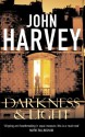 Darkness and Light: (Frank Elder) - John Harvey