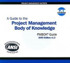 A Guide To The Project Management Body Of Knowledge (Pmbok Guide) - Project Management Institute