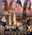 4 The Love of Money - Jade Jones