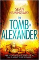 The Tomb of Alexander - Seán Hemingway