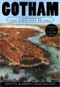 Gotham: A History of New York City to 1898 - Edwin G. Burrows, Mike Wallace