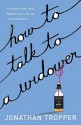 How To Talk To A Widower - Jonathan Tropper