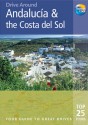 Drive Around Andalucia and the Costa del Sol, 2nd: Your guide to great drives. Top 25 Tours. - Patricia Harris, David Lyon