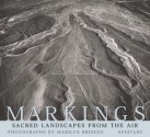 Marilyn Bridges: Markings - Keith Critchlow, Maria Reiche, Lucy Lippard, Marilyn Bridges, Charles Gallenkamp, Haven O'More