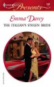 The Italian's Stolen Bride (Harlequin Presents) - Emma Darcy