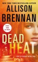 Dead Heat (Lucy Kincaid Novels) - Allison Brennan