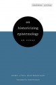 On Historicizing Epistemology: An Essay - Hans-Jörg Rheinberger, David Fernbach