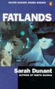 Fatlands - Sarah Dunant