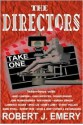 The Directors: Take One - Robert J. Emery