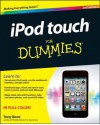 I Pod Touch For Dummies (For Dummies (Computer/Tech)) - Tony Bove