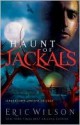 Haunt of Jackals (Jerusalem's Undead Trilogy) - Eric Wilson