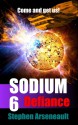 SODIUM:6 Defiance - Stephen Arseneault