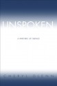 Unspoken: A Rhetoric of Silence - Cheryl Glenn