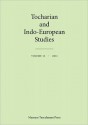 Tocharian and Indo-European Studies, Vol. 12 - Klaus T. Schmidt, Michael Peyrot, Georges-Jean Pinault, Jens Rasmussen, Werner Winter