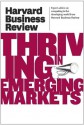 Harvard Business Review on Thriving in Emerging Markets (Harvard Business Review Paperback Series) - Harvard Business Review