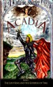 Acadia, Book I: The Lost King and the Goddess of Time - Ali Naqvi