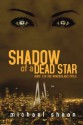 Shadow of a Dead Star: Book One of the Wonderland Cycle - Michael Shean