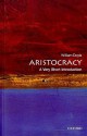 Aristocracy: A Very Short Introduction - William Doyle