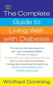 The Complete Guide to Living Well with Diabetes - Winifred Conkling, Deborah Mitchell