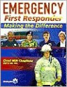 Emergency First Responder Text and Pocket Guide: Making the Difference - Will Chapleau