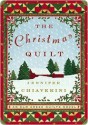 The Christmas Quilt - Jennifer Chiaverini