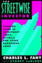 The Streetwise Investor: Steering Clear of Investment Traps Pitfalls and Other Dangerous Lures - Charles L. Fahy, Sydney LeBlanc