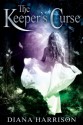 The Keeper's Curse (The Keeper's Curse #1) - Diana Harrison