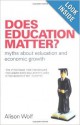 Does Education Matter?: Myths About Education and Economic Growth - Alison Wolf