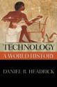 Technology: A World History (New Oxford World History) - Daniel R. Headrick