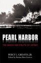 Pearl Harbor: The Seeds and Fruits of Infamy - Percy L. Greaves Jr., Bettina Bien Greaves